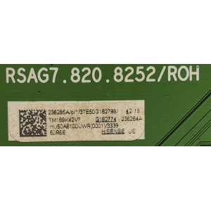 MAIN PARA TV HISENSE / NUMERO DE PARTE 236285 / RSAG7.820.8252/ROH / 236284A / 3TE50G182798 / HU50A6100UWR / MODELO 50R6E	